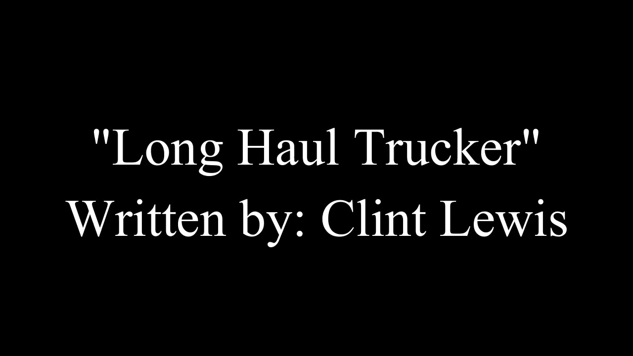 Long Haul Trucker