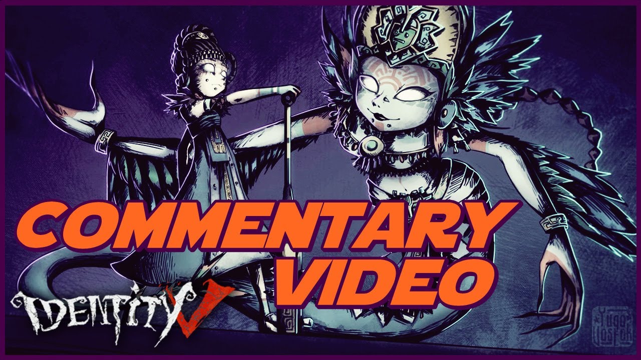 TOP 36 DW COMMENTARY VIDEO (IDENTITY V)