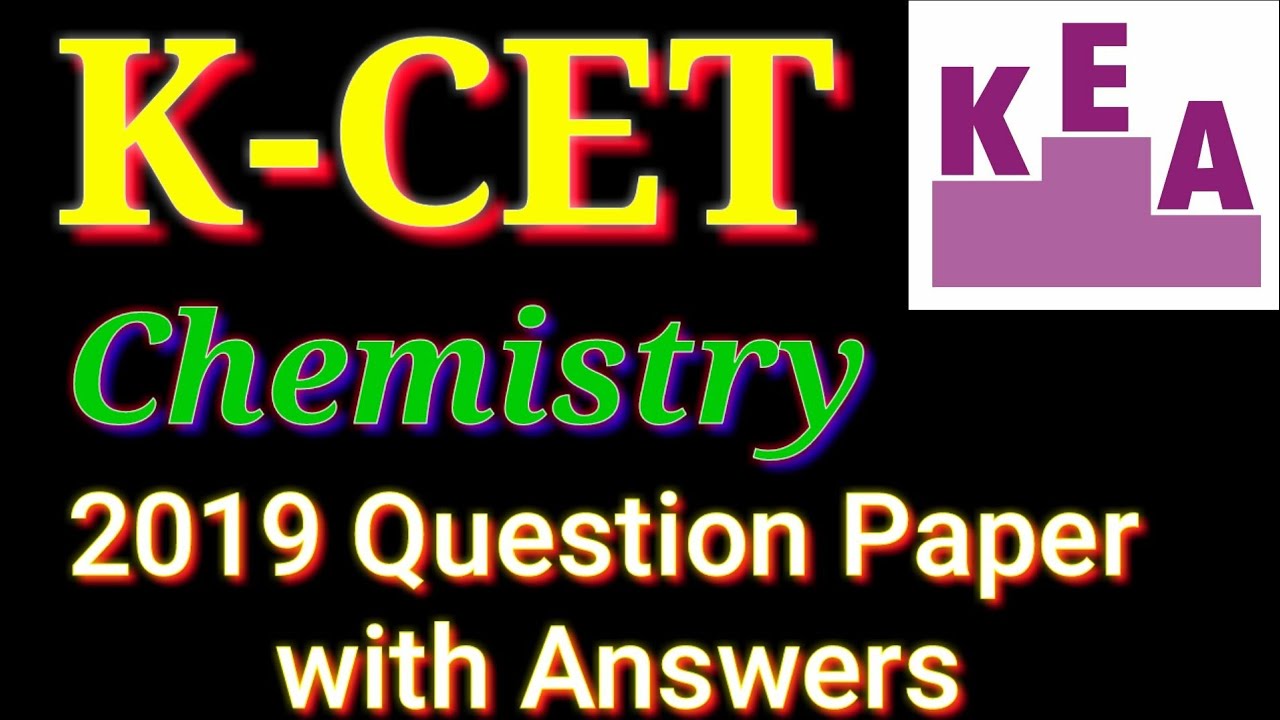 KCET 2019 Chemistry Question Paper with Solution || KCET 2020 || Kcet updates ||