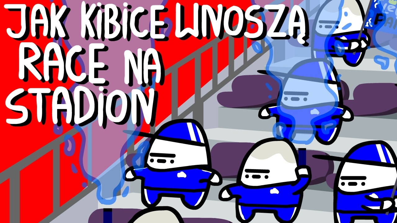 JAK KIBICE WNOSZĄ RACE NA STADION