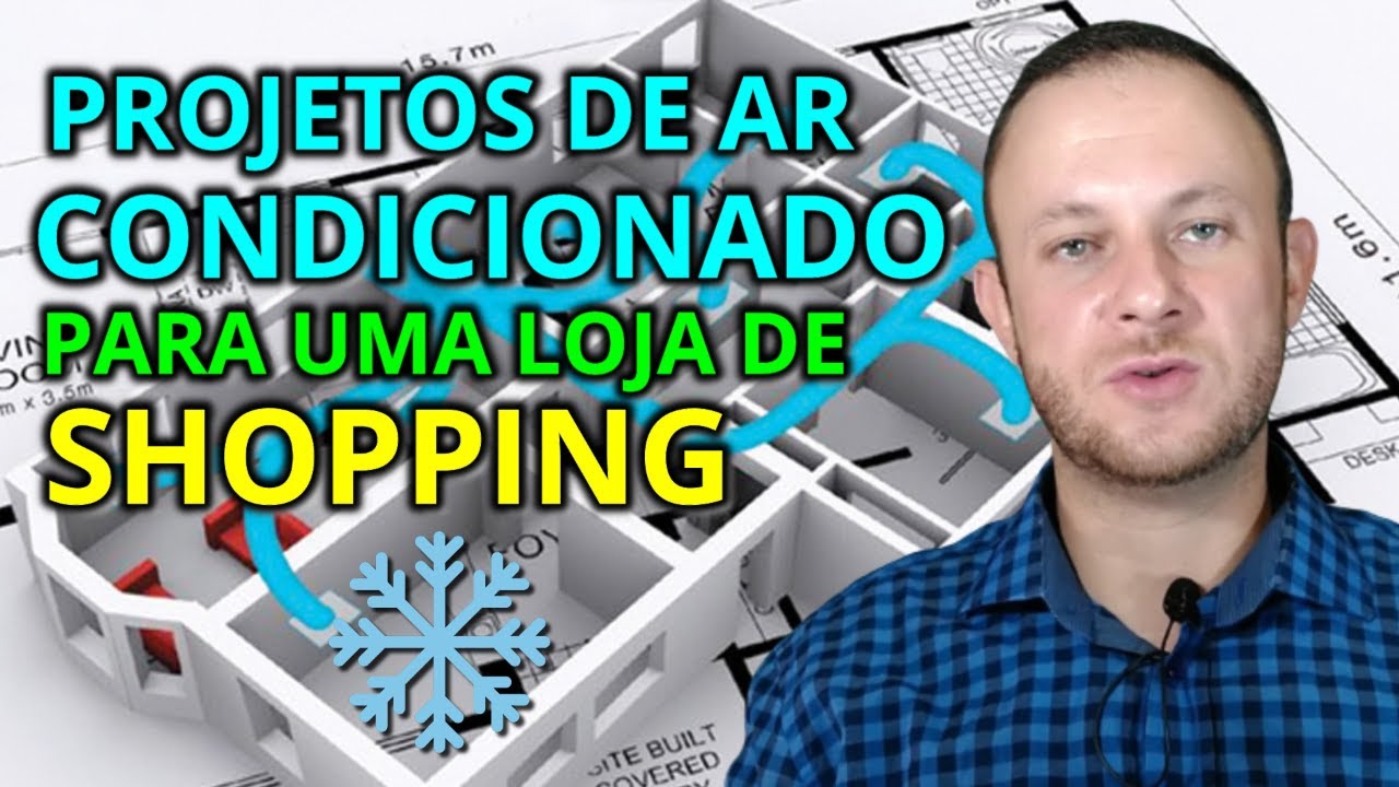 ❄️ [3 PASSOS] Projeto de Ar Condicionado para Lojas de Shoppings