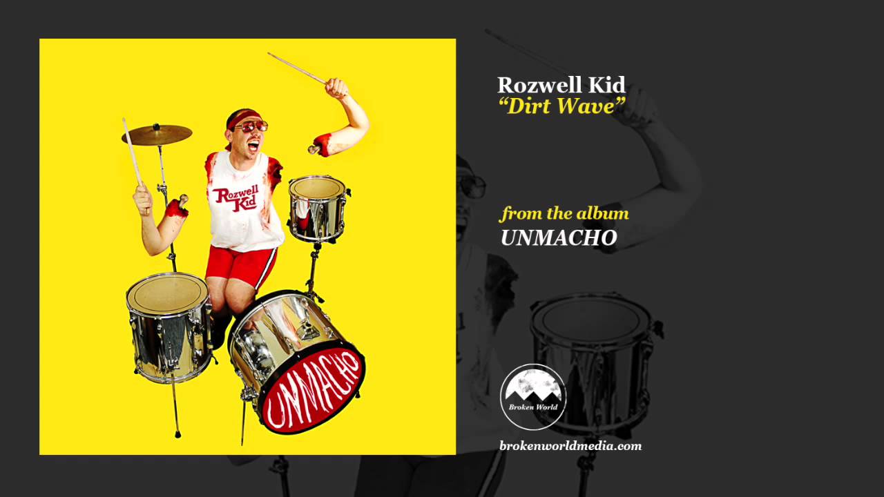 Rozwell Kid - Dirt Wave