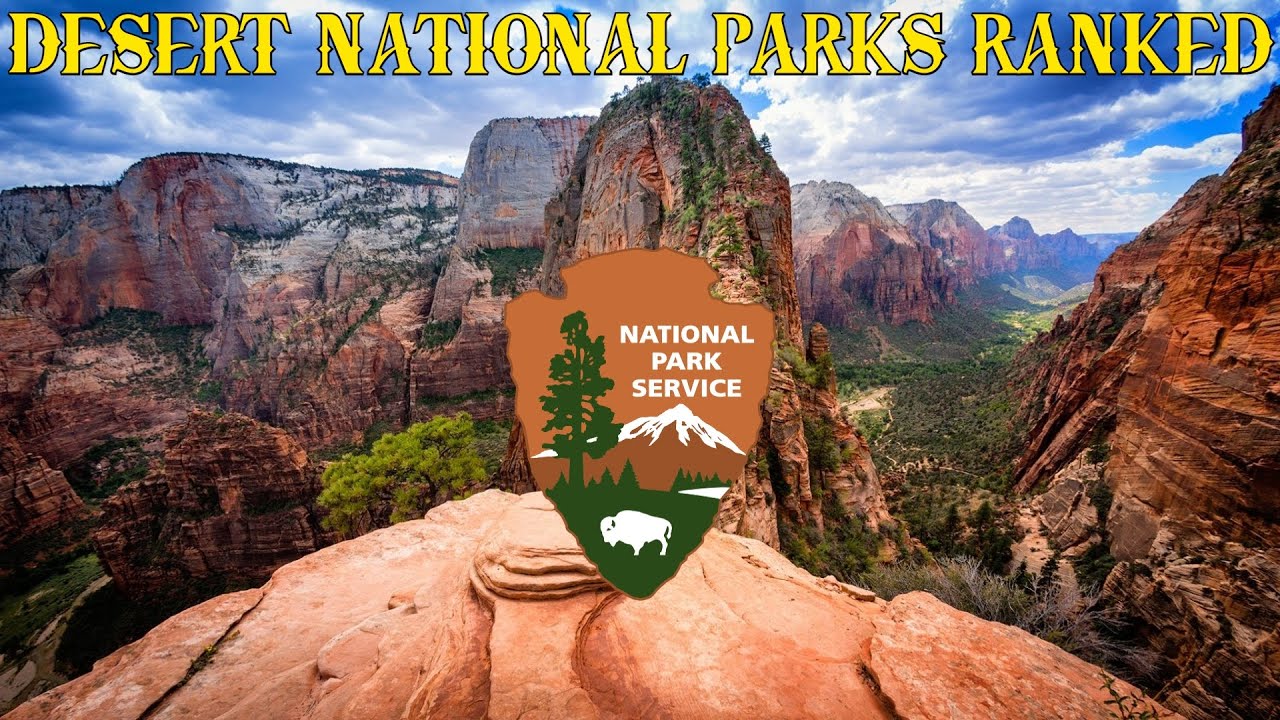 Every Desert National Park in the U.S. RANKED (400 Subscriber Special)