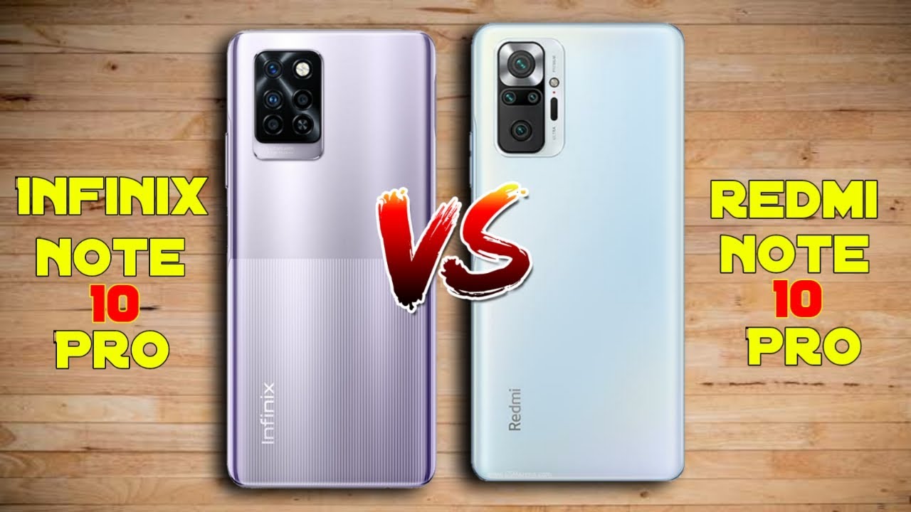 Infinix Note 10 Pro vs Redmi Note 10 Pro - which should you buy?