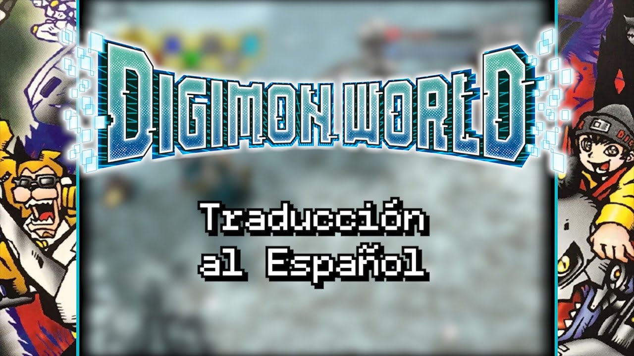 [YA DISPONIBLE] RETRADUCCIÓN DIGIMON WORLD JAPONÉS-CASTELLANO