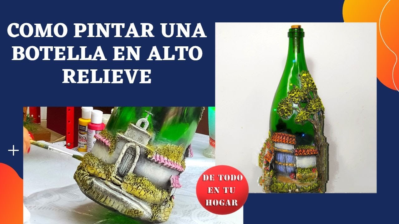 COMO PINTAR UNA BOTELLA EN ALTO RELIEVE - DE TODO EN TU HOGAR 🏡🌈🌞