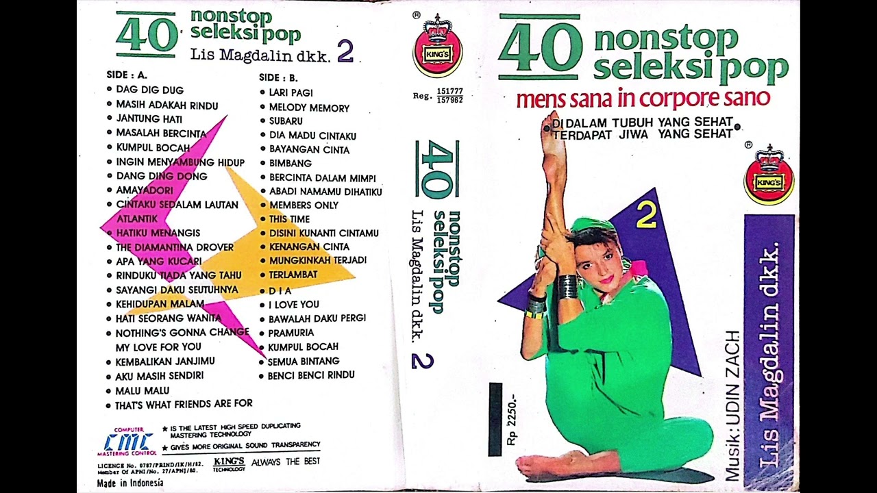 40 Nonstop Seleksi Pop Mens Sana In Corpore Sano Lis Magdalin, dkk. Musik: UDIN ZACH