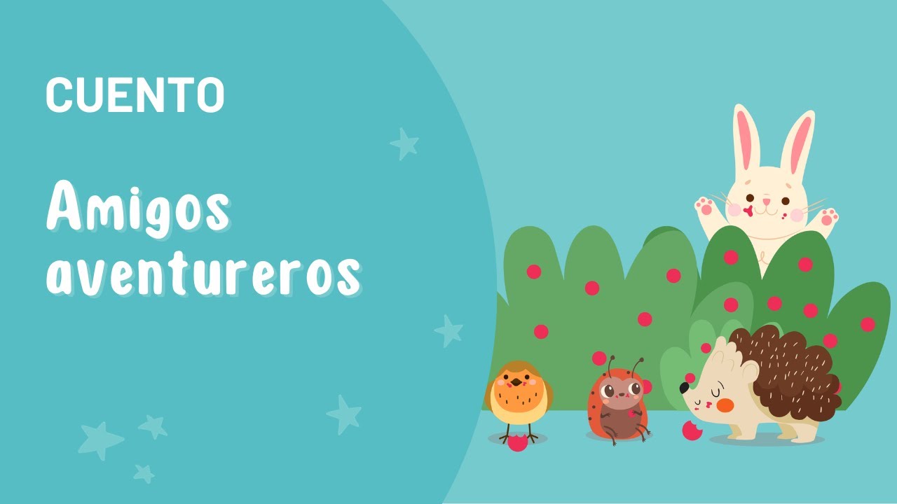 Amigos aventureros | Cuentos para ni&ntilde;os