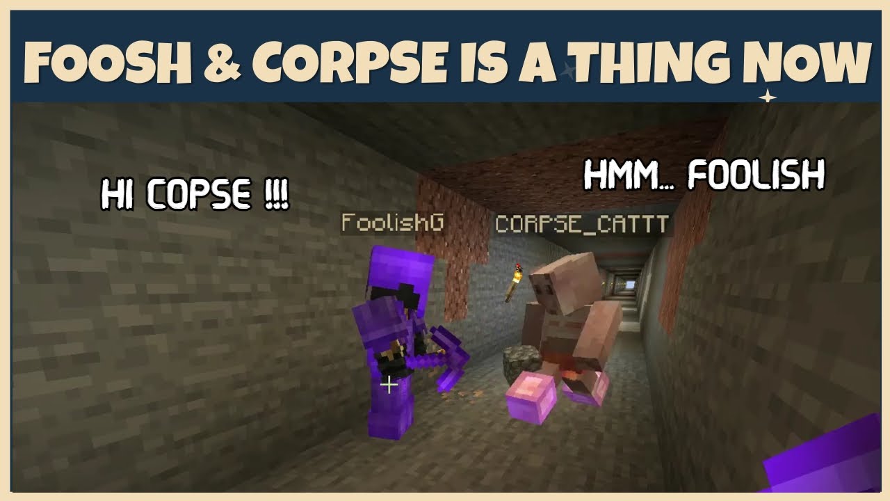 Foolish and Corpse is a thing now (DSMP)