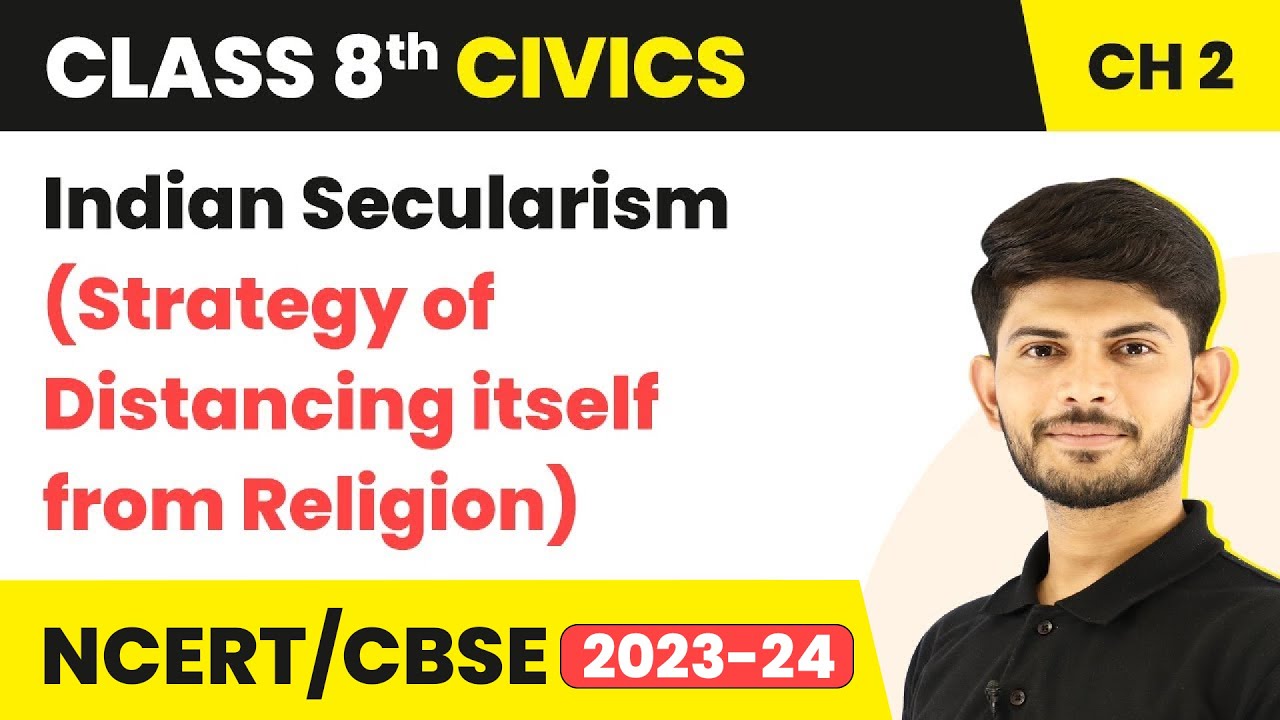 Indian Secularism(Strategy of Distancing itself from Religion)-Understanding Secularism|Class 8 Ch 2