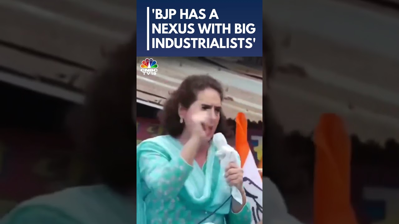 BJP Has A Nexus With Big Industrialists: Priyanka Gandhi | Lok Sabha Election | N18S | CNBC TV18