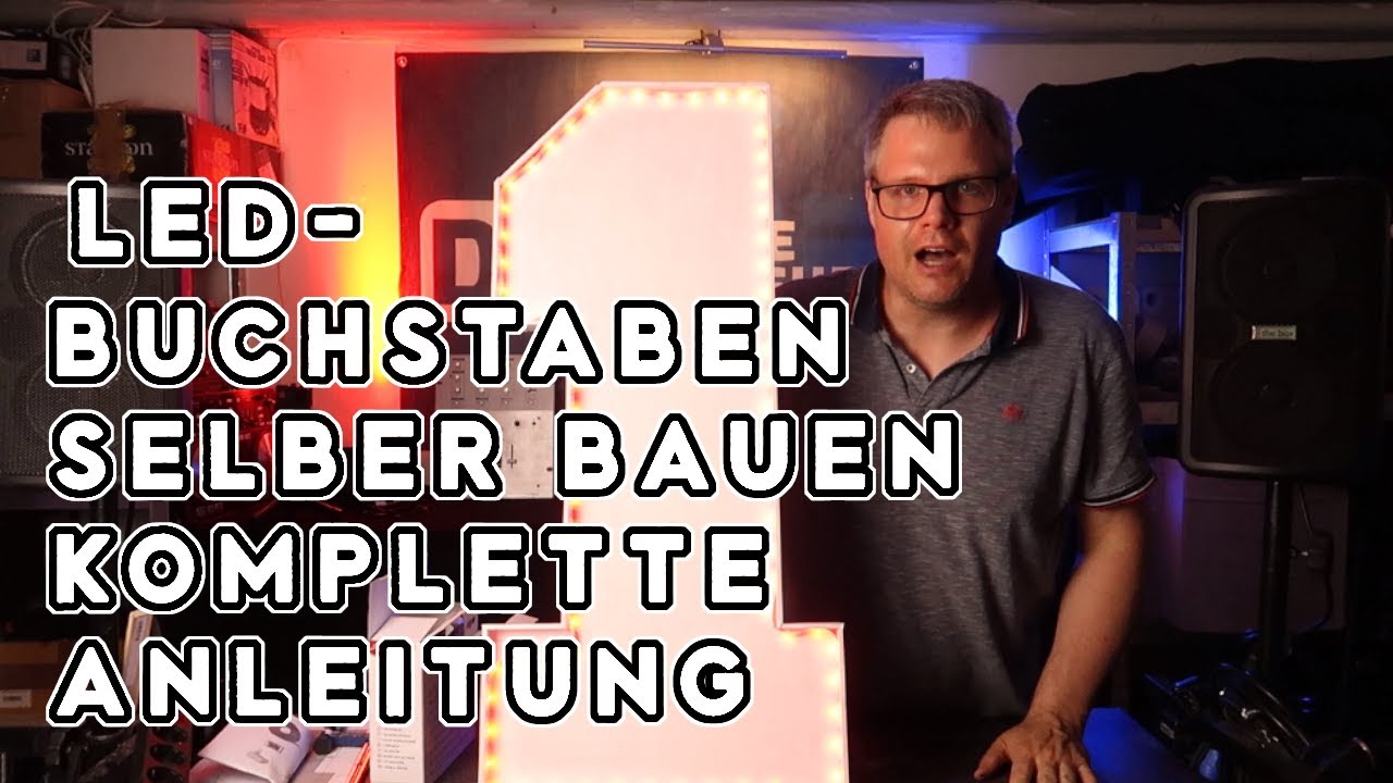 LED-Buchstaben selber bauen - komplette Anleitung
