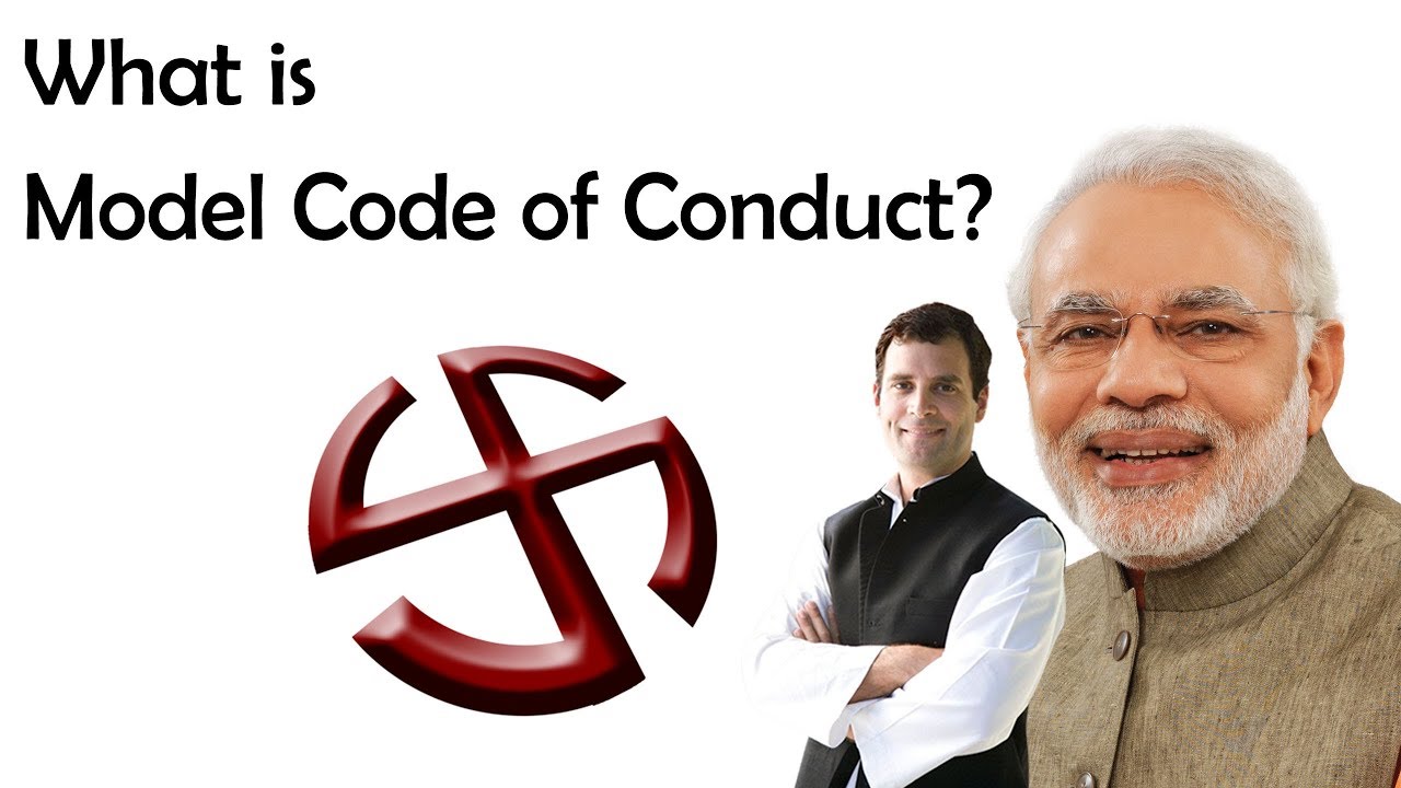 Model Code of Conduct how it works? Rules for Political Parties & Candidates, Current Affairs 2019