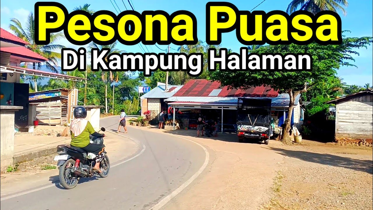 Suasana bulan Puasa Di Pedesaan! Sejuk dan nyaman