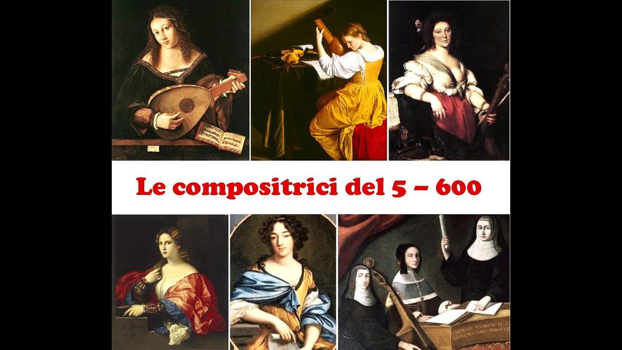 Le compositrici part 1 - XVI e XVII secolo