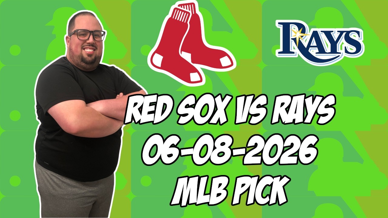 Boston Red Sox против Tampa Bay Rays 08.06.26: прогноз и ставка на МЛБ | Советы по ставкам на МЛБ
