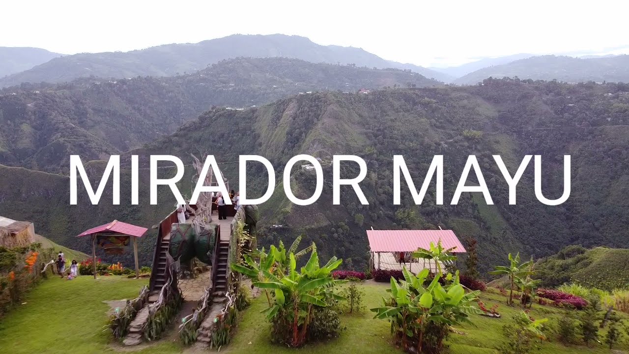 increible mirador MIRADOR MAYU - ISNOS