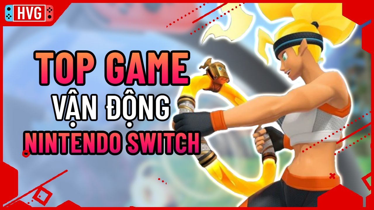 Top game vận động hay nhất trên Nintendo Switch