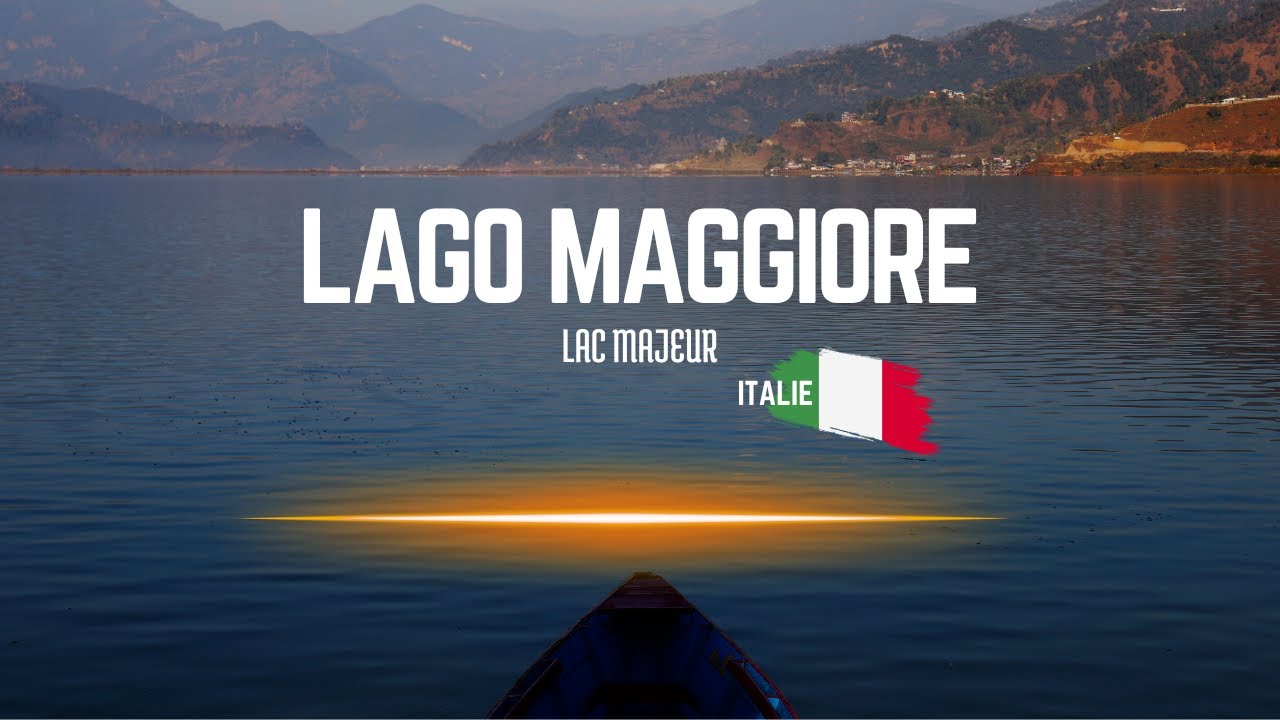 LAGO MAGGIORE ( LAC MAJEUR ITALIE )