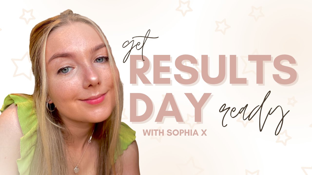 How to Prepare for Results day 2021 (bad grades, good grades & university) with Sophia X | Ep 14