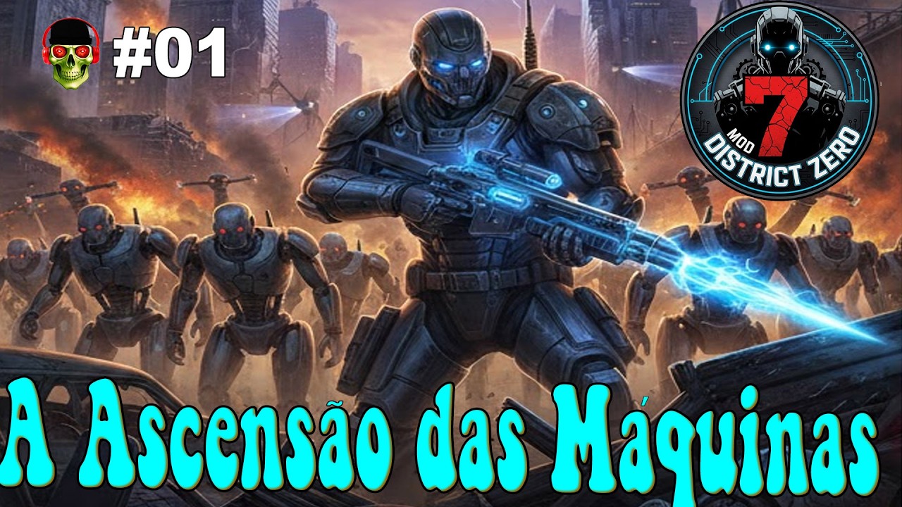 7 Days to Die A Ascensão das Máquinas 🤖 7Dtd MOD District Zero 🤖 Cap01