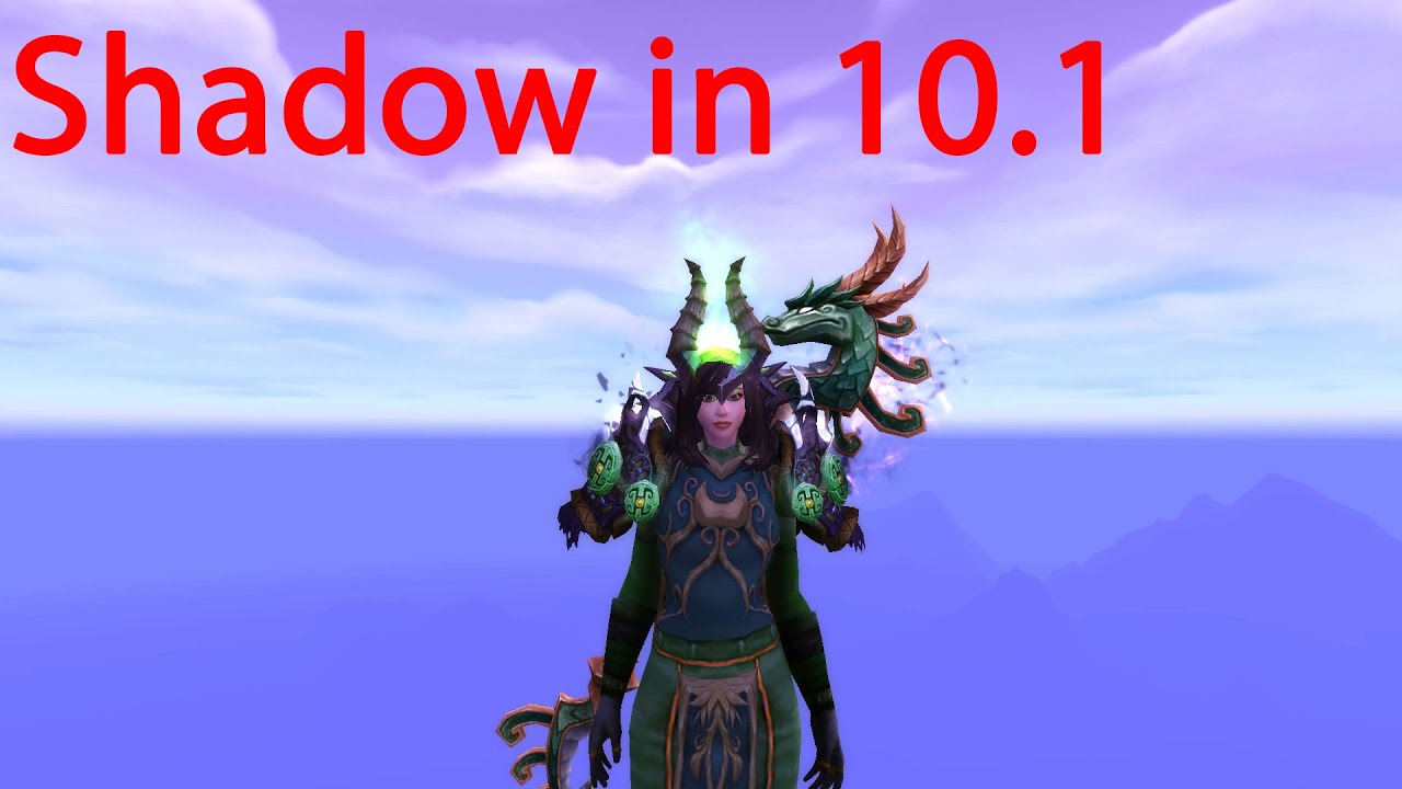 Shadow in 10.1 - Shadow priest pvp dragonflight 10.1