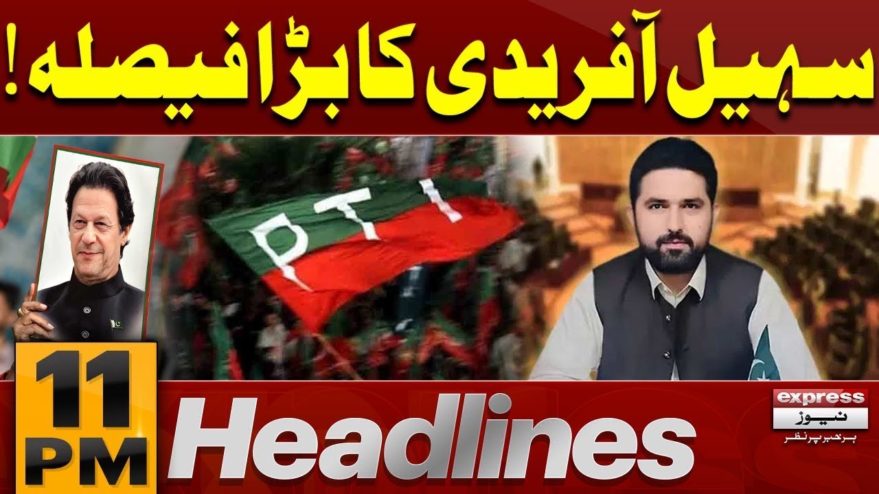 Big News | CM Sohail Afridi's Important Decision | 11 PM News Headlines| Pakistan News