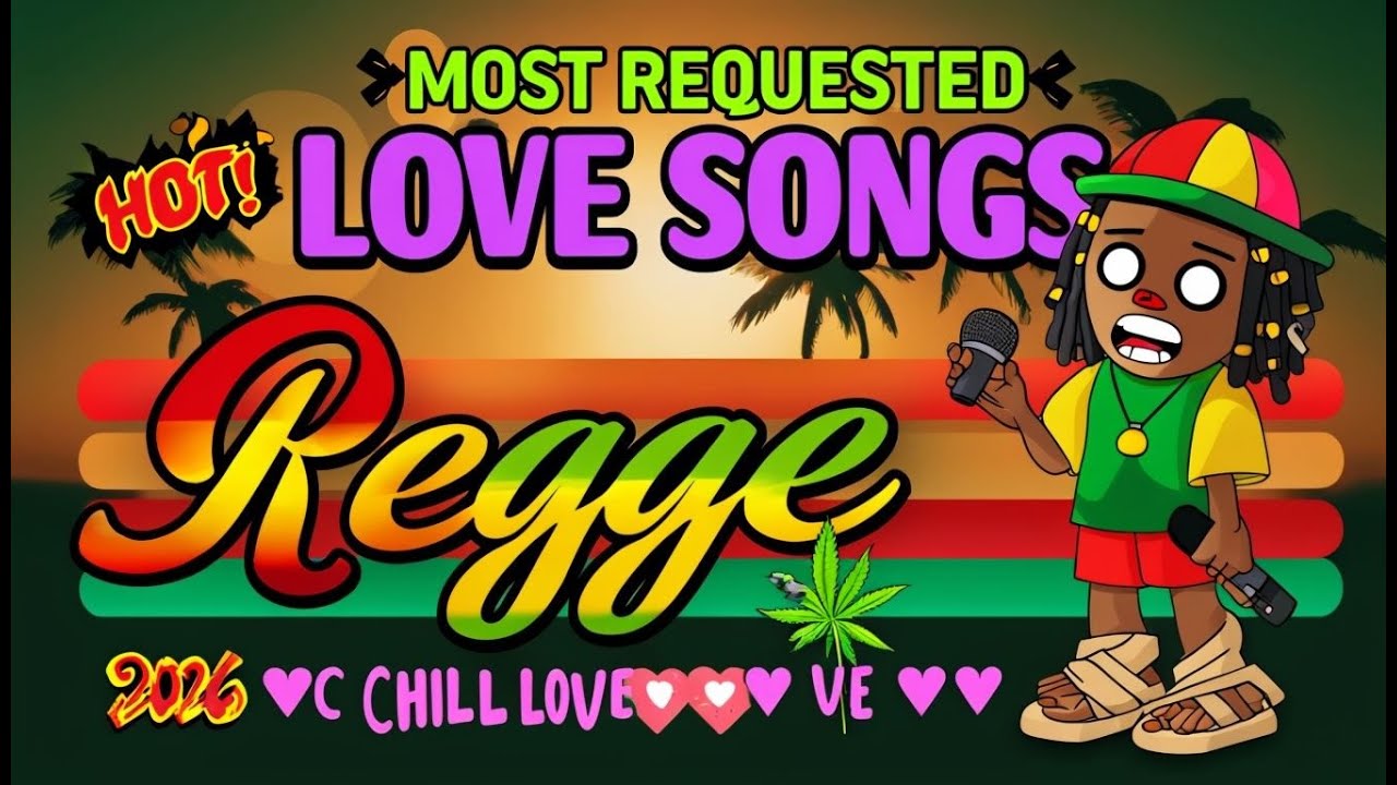RELAXING REGGAE MUSIC MIX 2026 🔔 ALL TIME FAVORITE REGGAE SONGS 2026
