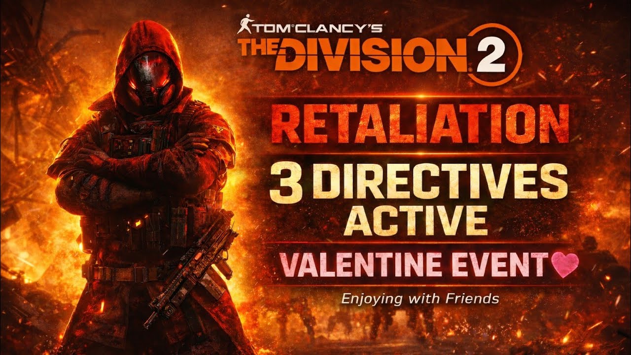 Tom Clancy's The Division 2 Retaliation x San Valentine Events with @Coldblood-22 @TheDivisionGame 