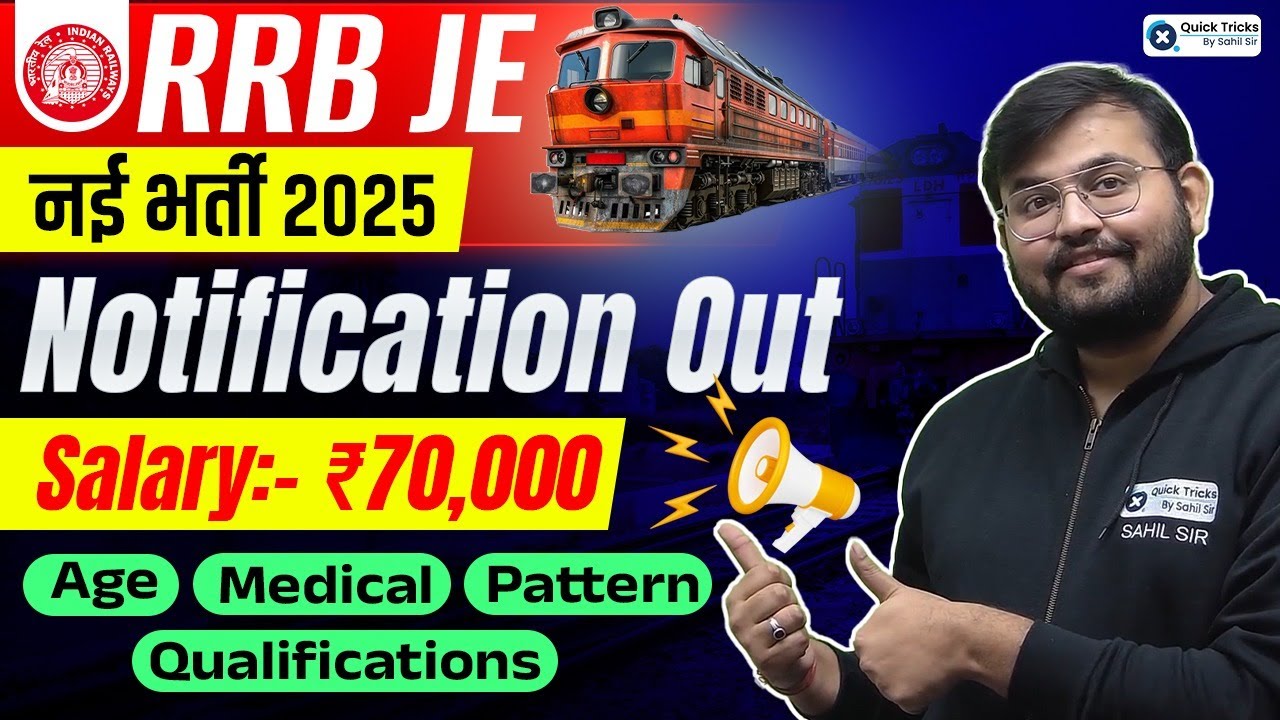 RRB JE Vacancy 2025 | Age Limit, Medical & Qualification Full Details | JE Notification by Sahil sir