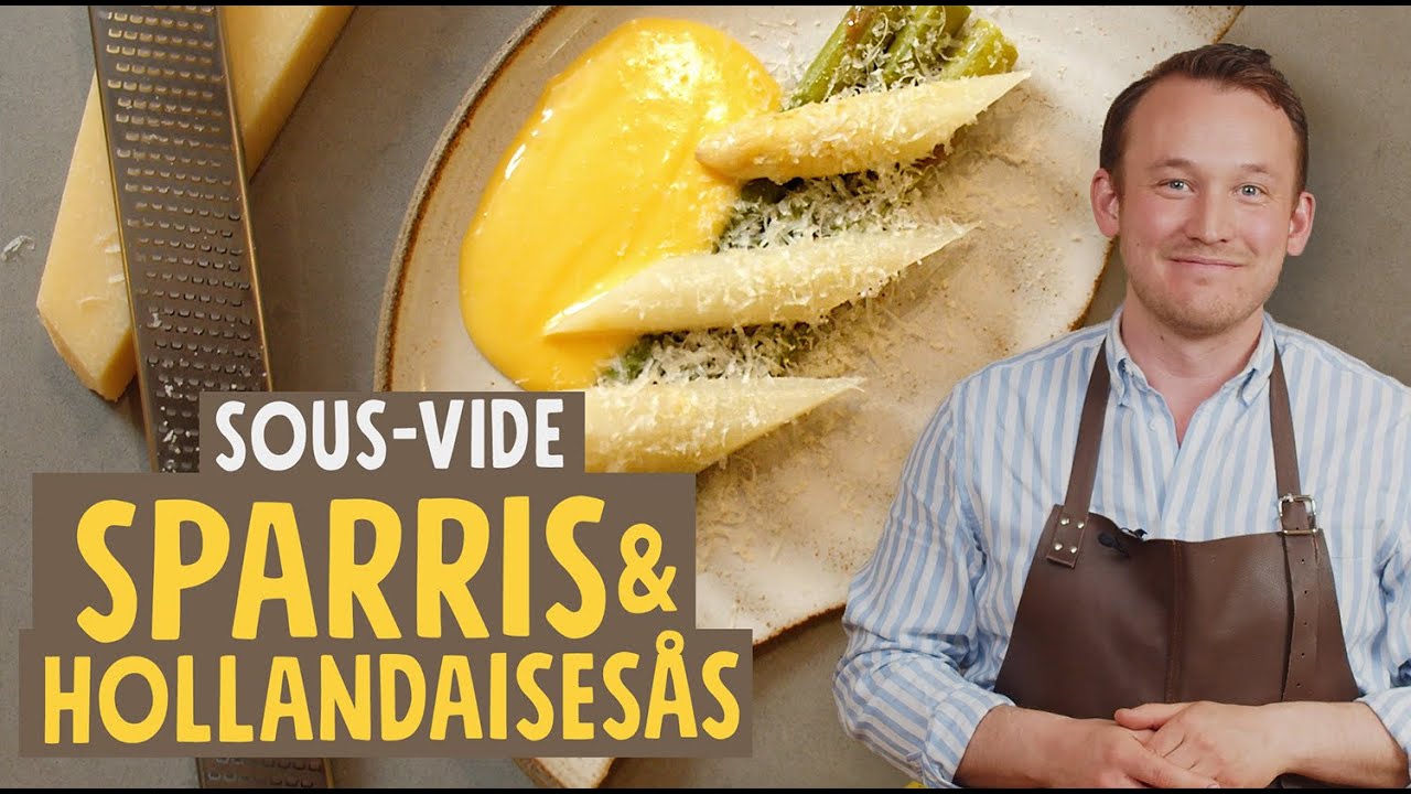 Världens godaste Sparris & Hollandaisesås! Sous-vide | Ett Gott Land