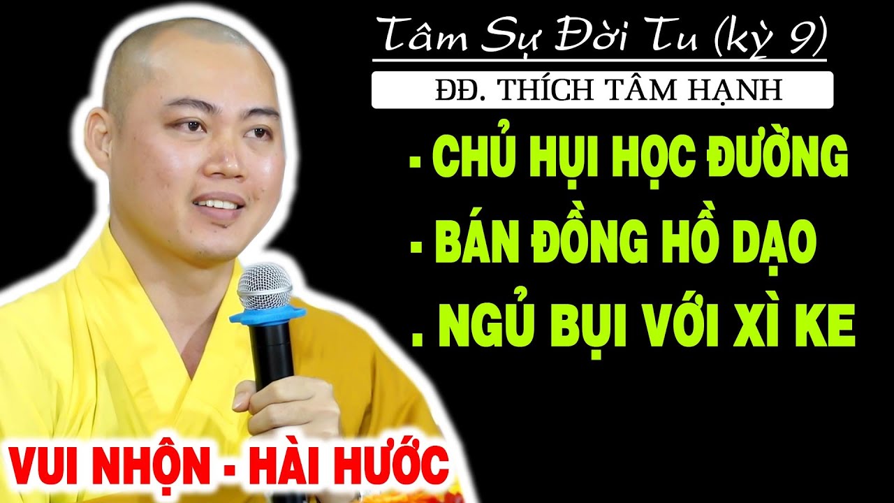 Thầy Tâm Hạnh từng là CHỦ HỤI - NGỦ BỤI VỚI XÌ KE  bén duyên với Phật pháp bằng cách RẤT BẤT NGỜ !