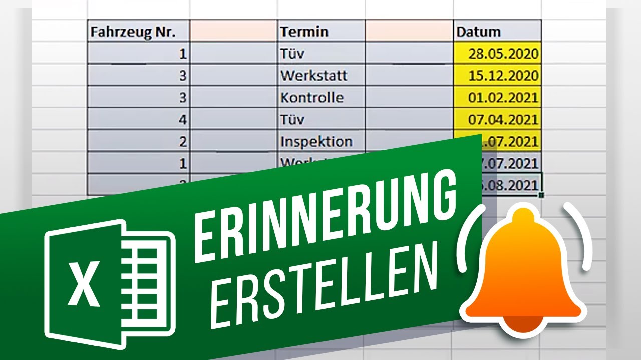 Benachrichtigung oder Erinnerung in Excel erstellen | Termin-&Uuml;berwachung per Formatierung
