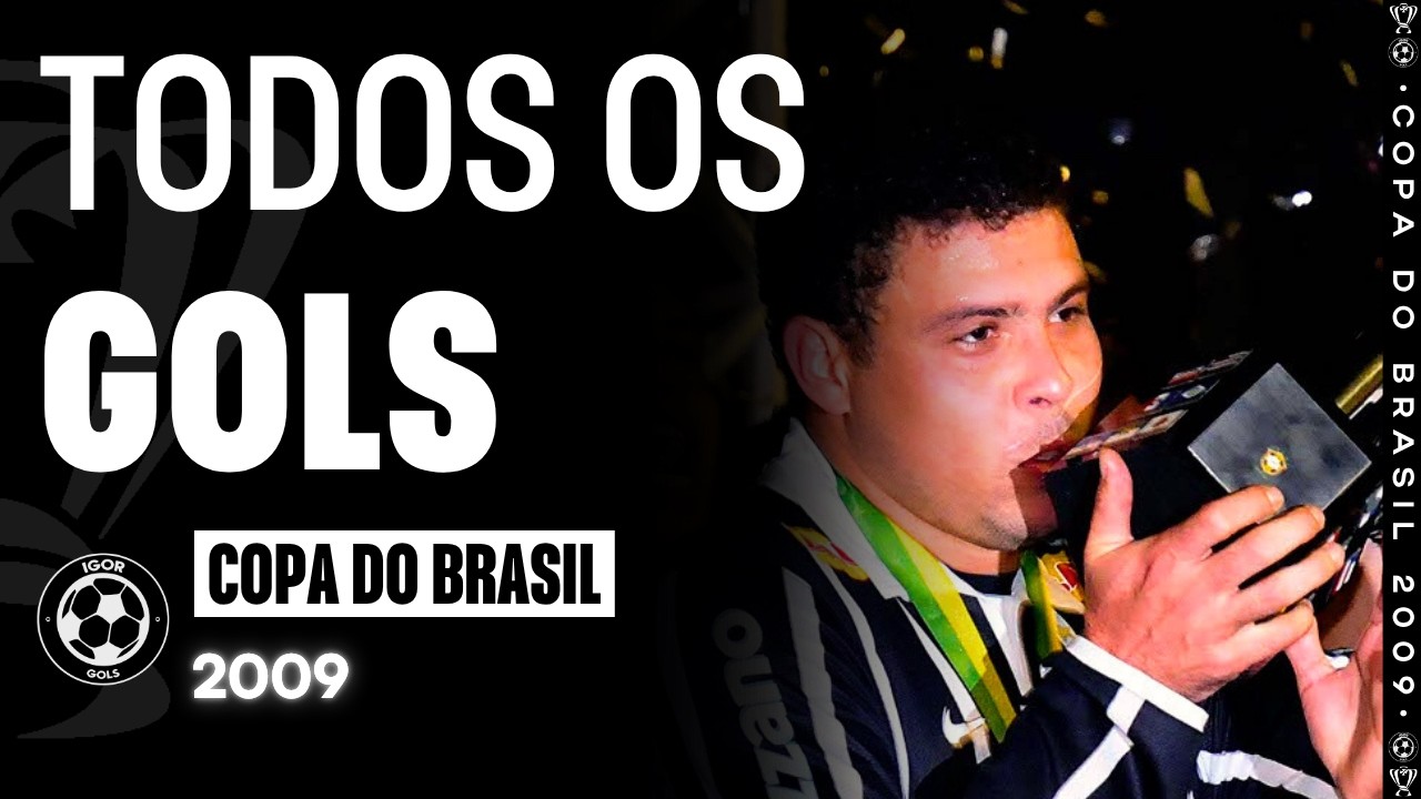 TODOS OS GOLS | Copa do Brasil 2009