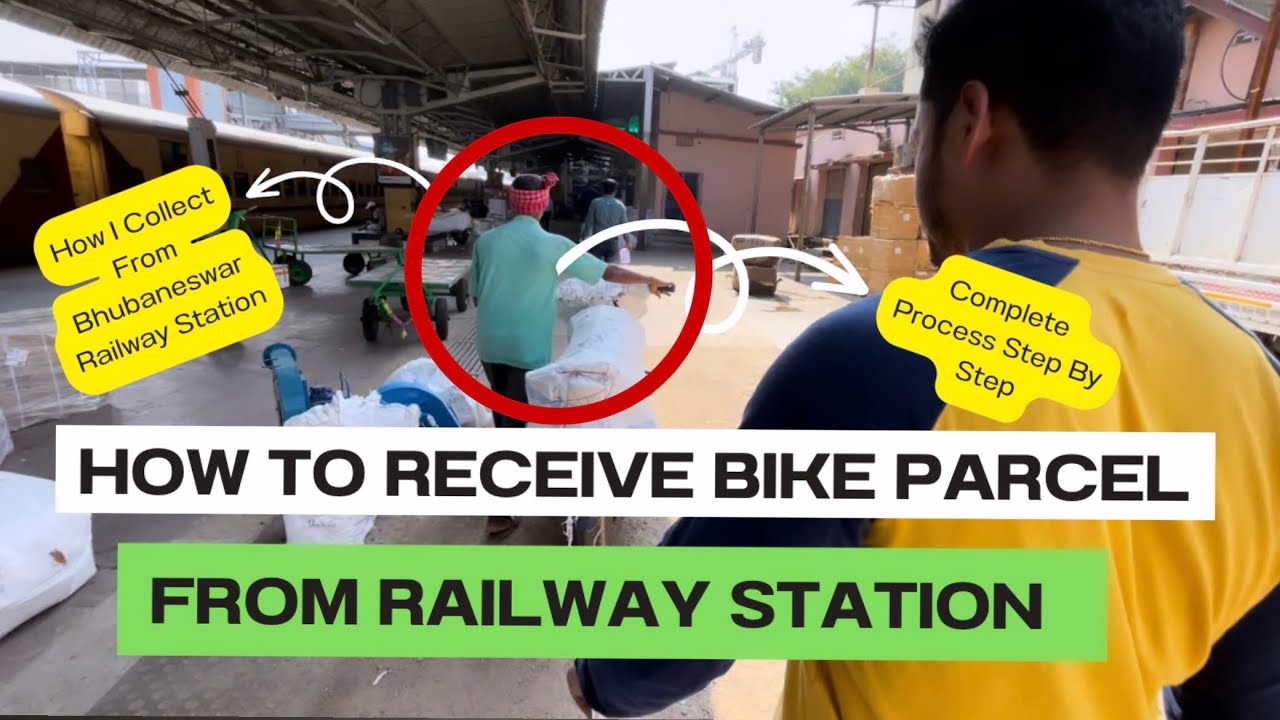How To Receive/Collect Bike Parcel From Railway Station | Step By Step Complete Process In Hindi