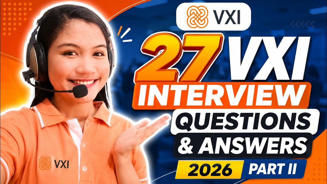 27 VXI INTERVIEW QUESTIONS AND ANSWERS 2026 | PART II | NAYUMI CEE 🌺