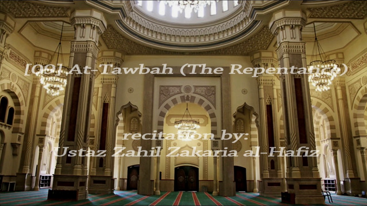 [9] At-Tawbah (The Repentance) - Ustaz Zahil Zakaria al-Hafiz