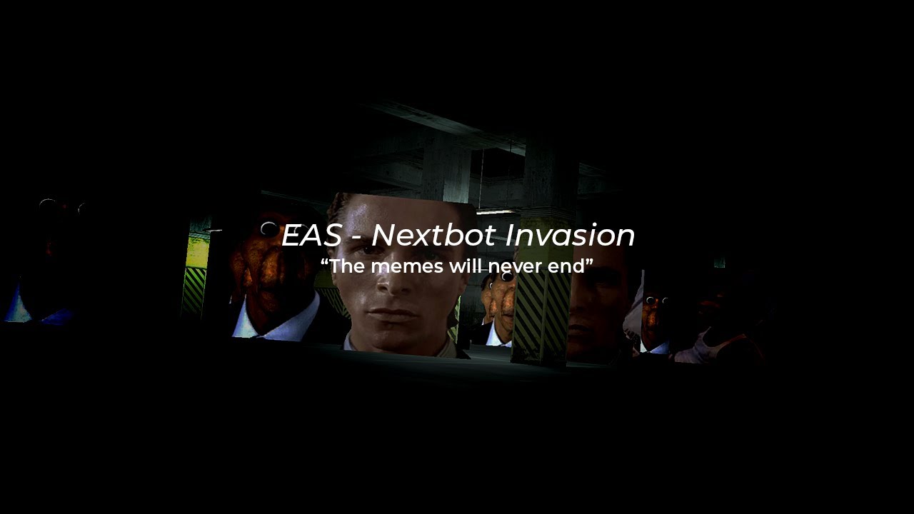 EAS - Nextbot Invasion