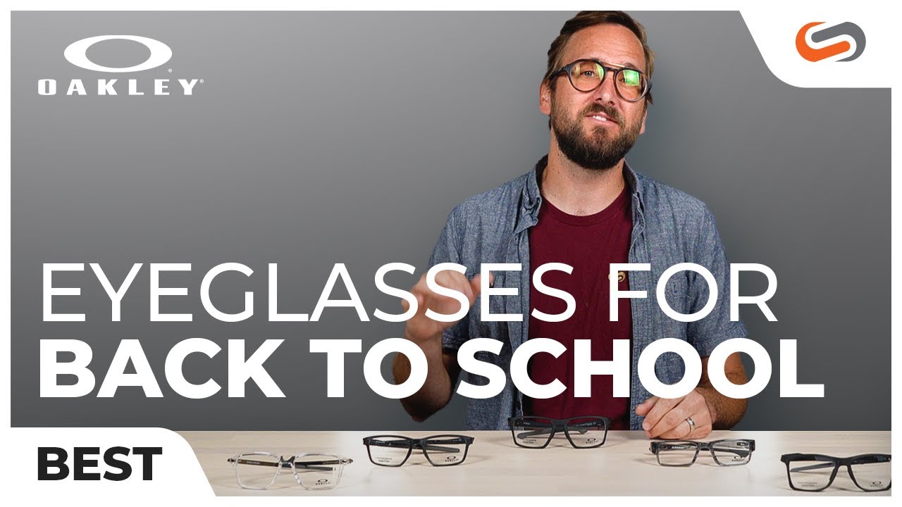 Top 5 Best Oakley Eyeglasses for Back to School This Fall in 2021! | SportRx