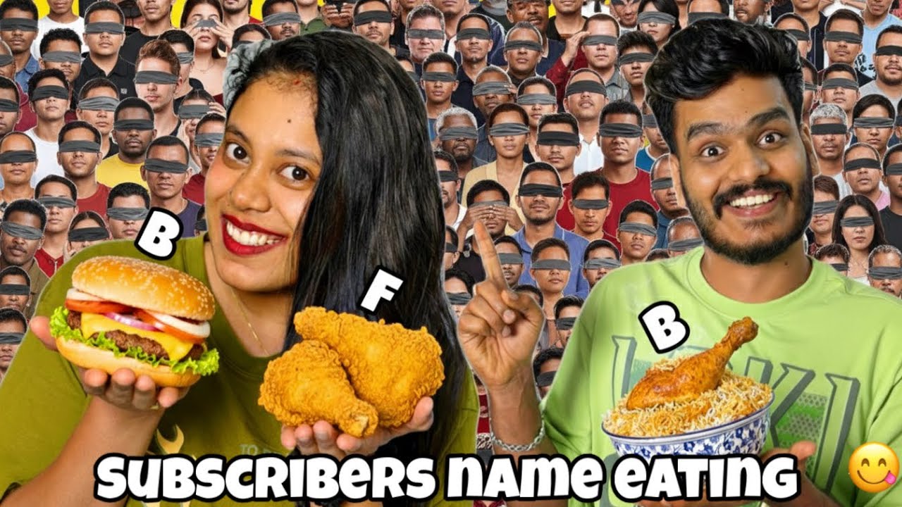 SUBSCRIBERS NAME EATING CHALLENGE 😋