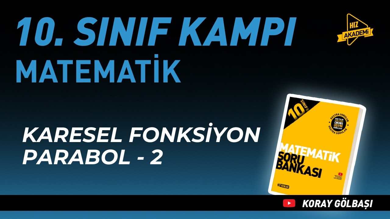 Karesel Fonksiyon | Parabol - 2 | Hız Akademi | 10. Sınıf Matematik 15