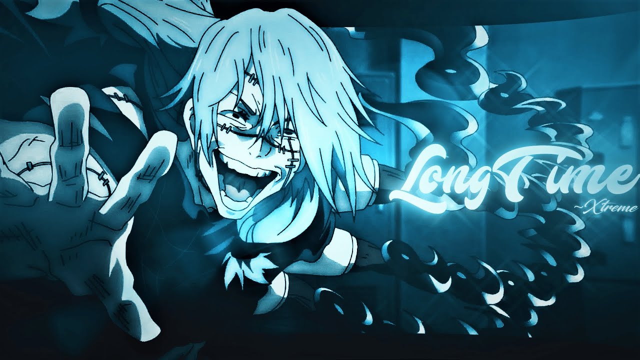 Long Time - Flow Edit/AMV