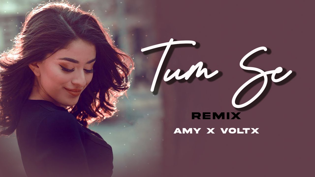 Tum Se - AMY X VØLTX REMIX | Shahid Kapoor, Kriti Sanon | Sachin-Jigar | Progressive House