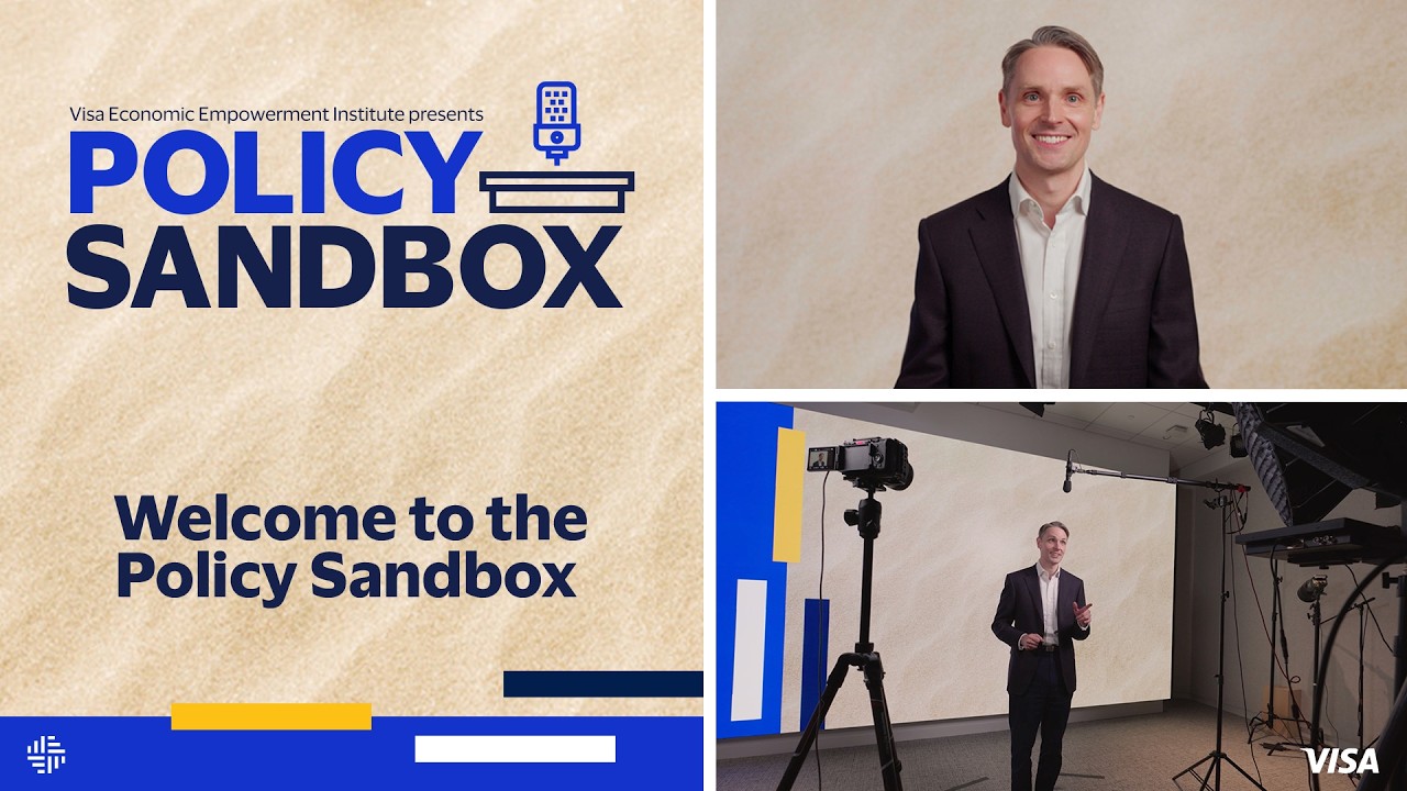 Welcome to the Policy Sandbox presented by the Visa Economic Empowerment Institute