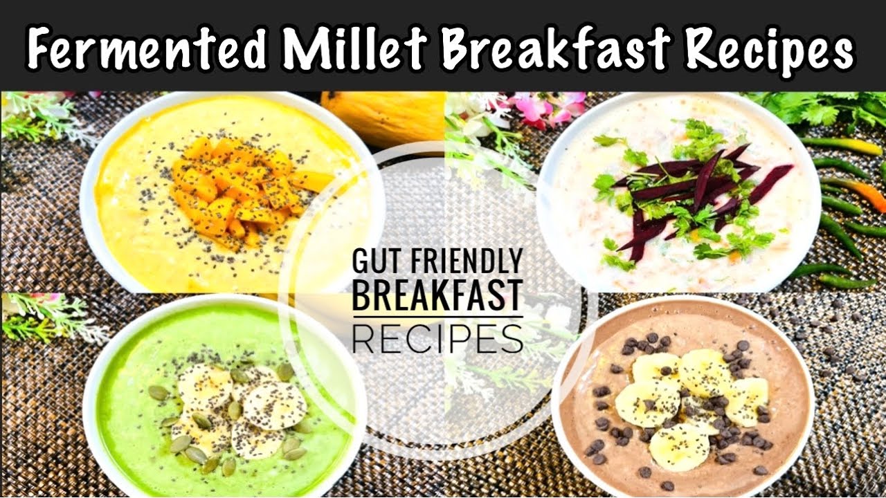 Gut Friendly Fermented Millet Breakfast Recipes For Weight Loss | Naturally Fermented Probiotic Food
