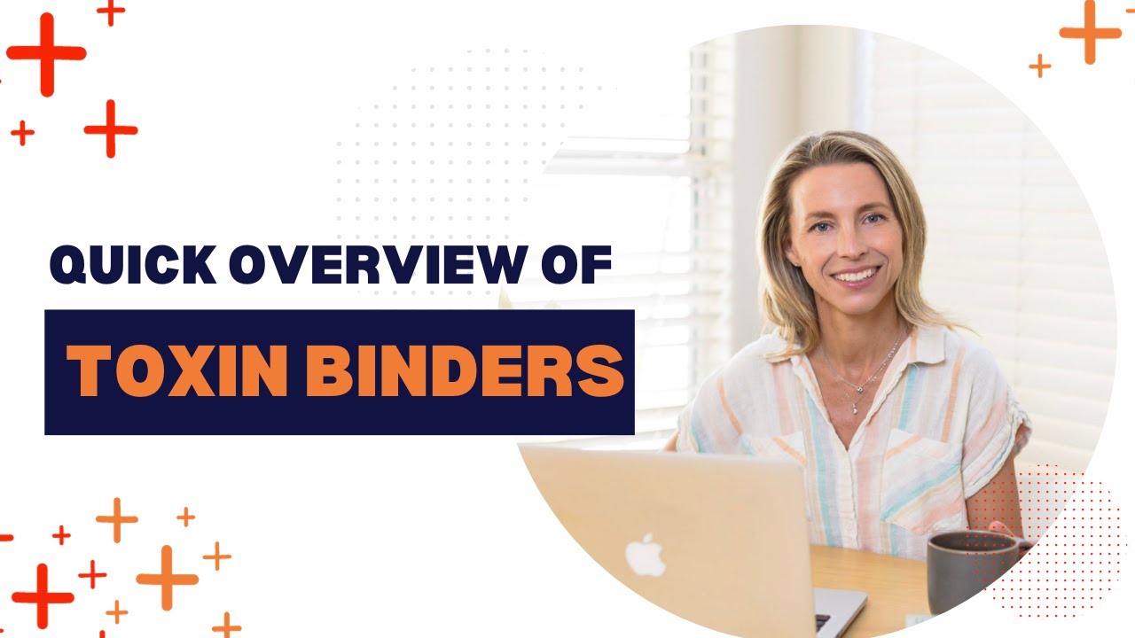 Quick Overview of Toxin Binders