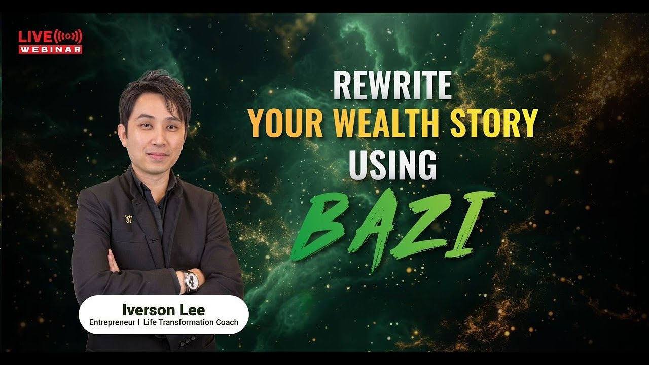 Rewrite Your Wealth Story Using BaZi