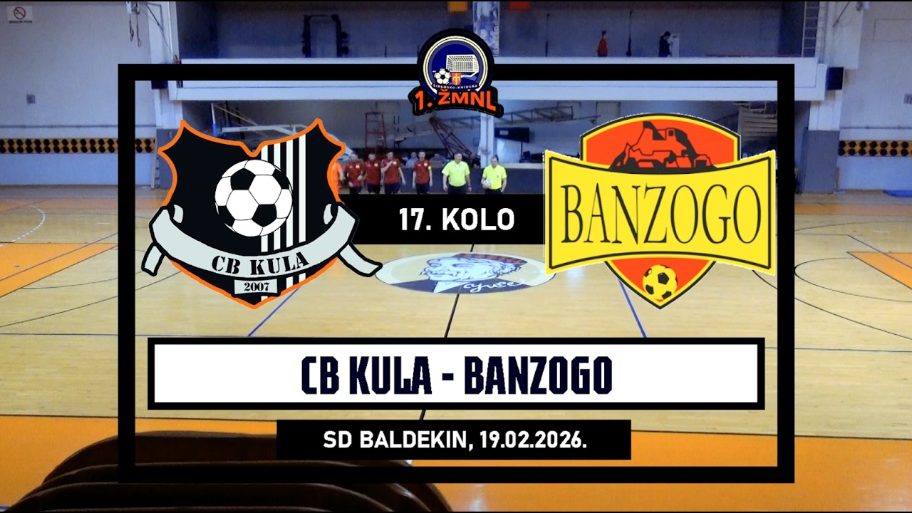 1. ŽMNL: CB KULA - BANZOGO  4:1, 19.02.2026.