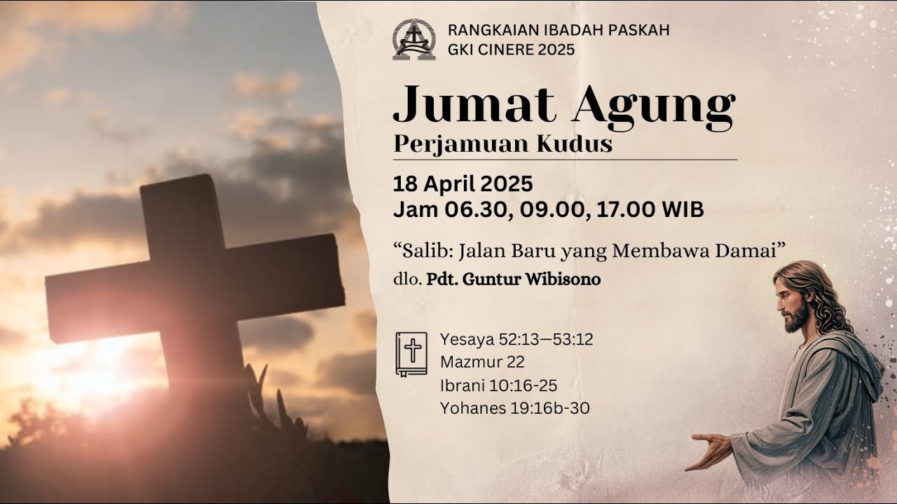 Ibadah Jumat Agung, 18 April 2025 - Gereja Kristen Indonesia (GKI) Cinere