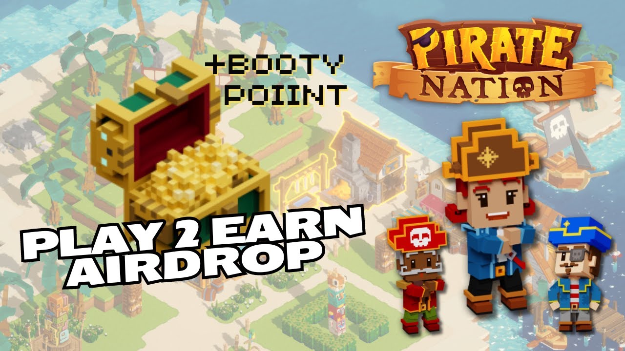 Pirate Nation booty point Airdrop guide | Pirate Nation play to airdrop guide | Free Play to Earn
